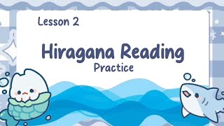 Learning Basic Japanese Lesson 2  HIRAGANA READING PRACTICE [upl. by Keare]