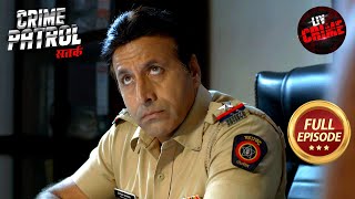 Police ने Zero Clues के साथ की एक Suspicious मामले की जांच  Crime Patrol Satark S2  Full Episode [upl. by Ayyn]