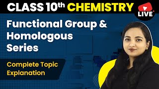 Functional Group amp Homologous Series  Class 10 Chemistry Chapter 4 LIVE 202223 [upl. by Annaiviv]