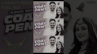 Coat Pent  Remix  Saab Music  shortsfeed shortvideo shorts viralshorts punjabisong coatpent [upl. by Dani565]