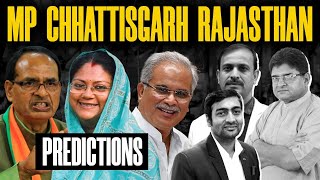 Predictions on Madhya Pradesh Chhattisgarh Rajasthan  राहुल गाँधी ने कांग्रेस की नईया डूबा दी [upl. by Norm480]