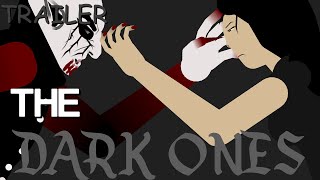 TRAILER The Dark Ones EP3BlizardYTs Séries Sticknodes animation [upl. by Donoho]