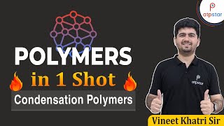 Polymers in 1 shotCondensation Polymers  IIT JEE  Vineet Khatri  ATP STAR [upl. by Revned]