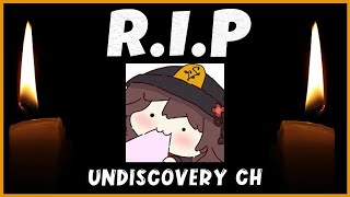 Undiscovery Ch is DEAD [upl. by Scammon985]