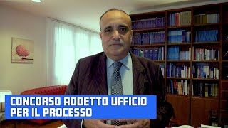 CONCORSO ADDETTO UFFICIO PER IL PROCESSO [upl. by Abercromby782]