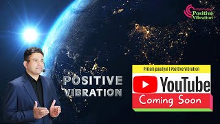 Pritam Paudyal  Positive Vibration [upl. by Virginia466]