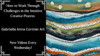 How to Create Abstract Art Using an Intuitive Painting Process  Watercolors and Mixed Media [upl. by Ahsert]