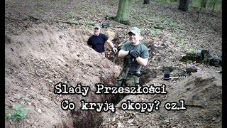 Ślady Przeszłości — co kryją okopy cz1 [upl. by Susumu]