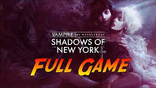 Vampire The Masquerade  Shadows of New York  Complete Gameplay Walkthrough  No Commentary [upl. by Sevy]