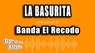 Banda El Recodo  La Basurita Versión Karaoke [upl. by Chelsey]