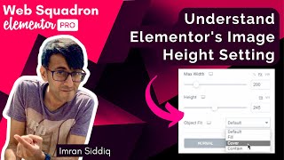 Elementor  Understand Elementors Image Height Setting [upl. by Anstus36]