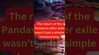 The Unsolved Mystery of the Pandavas Return Secrets That Changed History shorts facts [upl. by Noram]