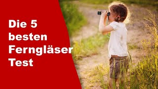 Ferngläser Test ✔️ Top 5 besten Ferngläser Test 2023 [upl. by Eislek]