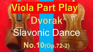 Dvorak  Slavonic Dance No10Op722 ヴィオラは何をやっているの？ ドヴォルザーク：スラブ舞曲 No 10Op722 [upl. by Kristopher294]