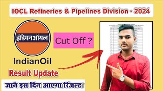 IOCL Result 2024  IOCL Result Update 2024  IOCL Pipeline Result  IOCL Non Executive Result 2024 [upl. by Mars]