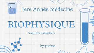 Biophysique des solutions partie 2  propriétés colligatives [upl. by Nedry]