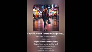 Sapés comme jamais Gims Remix [upl. by Htesil687]