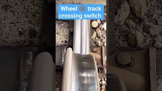 wheel 🛞 track crossing switch [upl. by Ocirne9]