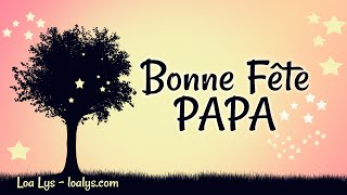 Bonne Fête Papa  Carte virtuelle FETE DES PERES [upl. by Iy]