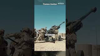 A Titanium Howitzer that you must know [upl. by Alatea]