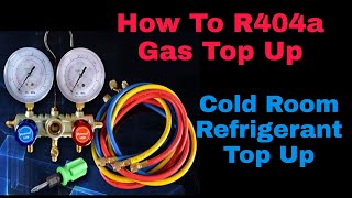 How To Gas Top Up In Cold Room  R404a Refrigerant Top Up  Gas Charging R404a [upl. by Anitnatsnok]