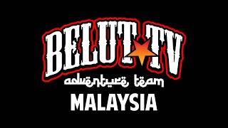 BELUT TV ADVENTURE TEAM MALAYSIA [upl. by Fink]