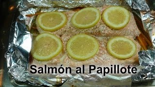 Salmón al Papillote Receta deliciosa y muy fácil [upl. by Ococ48]