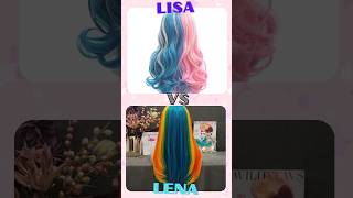 Lisa 🆚 Lena 🤍🩵❤️💜🩷💙👇🏽lisa vs lena shorts choose quiz [upl. by Niawtna]