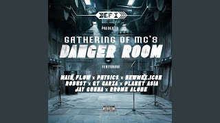 Gathering of MCs Danger Room feat Main Flow Physics NewMexicon Robust GT Garza Planet [upl. by Zawde656]