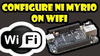 How to Configure NI myRIO on Wifi [upl. by Nelloc790]