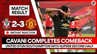 CAVANI Inspires Sensational Comeback  Southampton 23 Man Utd [upl. by Demetra]