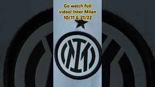 New video Inter Milan 1011 amp 2122 away shirt football soccer intermilan futbol [upl. by Yurik]