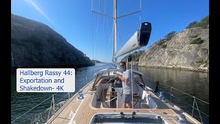 Hallberg Rassy 44 Sailing the Swedish Fjords and Exportation process Sailing Breezy Ep 4 4K [upl. by Kylila]