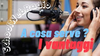 WEBRADIO i vantaggi per la scuola [upl. by Sihonn]