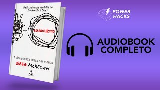 Essencialismo A disciplinada busca por menos  Greg Mckeown  Audiobook Completo Português [upl. by Annaeel745]