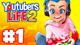 Becoming a Famous Youtuber  Lets Play Youtubers Life 2  Ep 1 [upl. by Polito641]