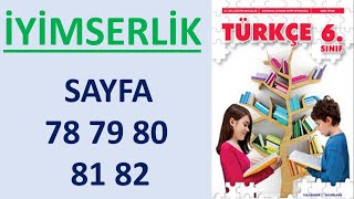 İYİMSERLİK 6 Sınıf Türkçe Ders Kitabı sayfa 78 79 80 81 82 [upl. by Nannie]