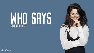 Who Says Lyrics  English Song  Selena Gomez [upl. by Abigail]