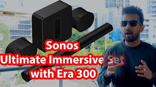 I Bought Era 300s to Complete my Sonos Ultimate Immersive Set [upl. by Zina]