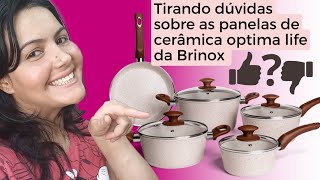 Tirando dúvidas sobre minhas panelas de cerâmica optima life Brinox [upl. by Amalberga]