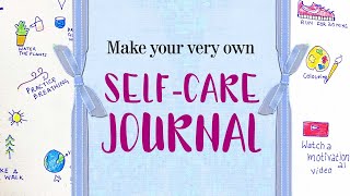 Create your very own Self Care Journal Emotional wellbeing is important [upl. by Gaylor993]