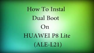 HUAWEI P8 Lite  Dual Boot  ALEL21 [upl. by Maidel]