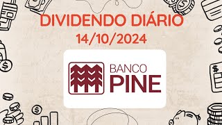 Dividendos do dia 14102024  PINE3  PINE4  Banco PINE [upl. by Qerat]