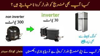 How to convert Fridge Non inverter to inverter and How to install compressor usman Cooling Center [upl. by Onitnelav124]