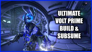 MY ULTIMATE VOLT PRIME BUILD amp SUBSUME ABILITY FOR MAXIMUM SURVIVABILITY  WARFRAME [upl. by Oiramaj]