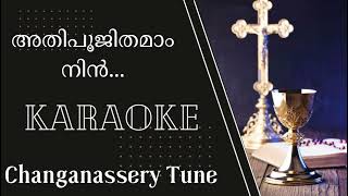 ATHIPOOJITHAMAM NIN  Changanassery Tune  KARAOKE [upl. by Nrehtak]