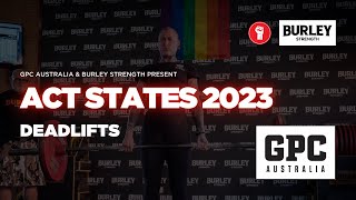 GPC ACT STATES 2023  DEADLIFTS [upl. by Ainelec]