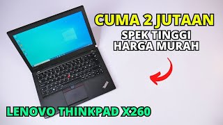 2 JUTAAN DAPAT LAPTOP SPEK TINGGI  REVIEW LENOVO THINKPAD X260 [upl. by Leahcimnoj]