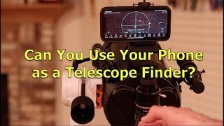 Can you use your phone as a finder on your telescope [upl. by Ynotna50]