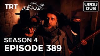 Payitaht Sultan Abdulhamid Episode 389  Season 4 [upl. by Odelle]